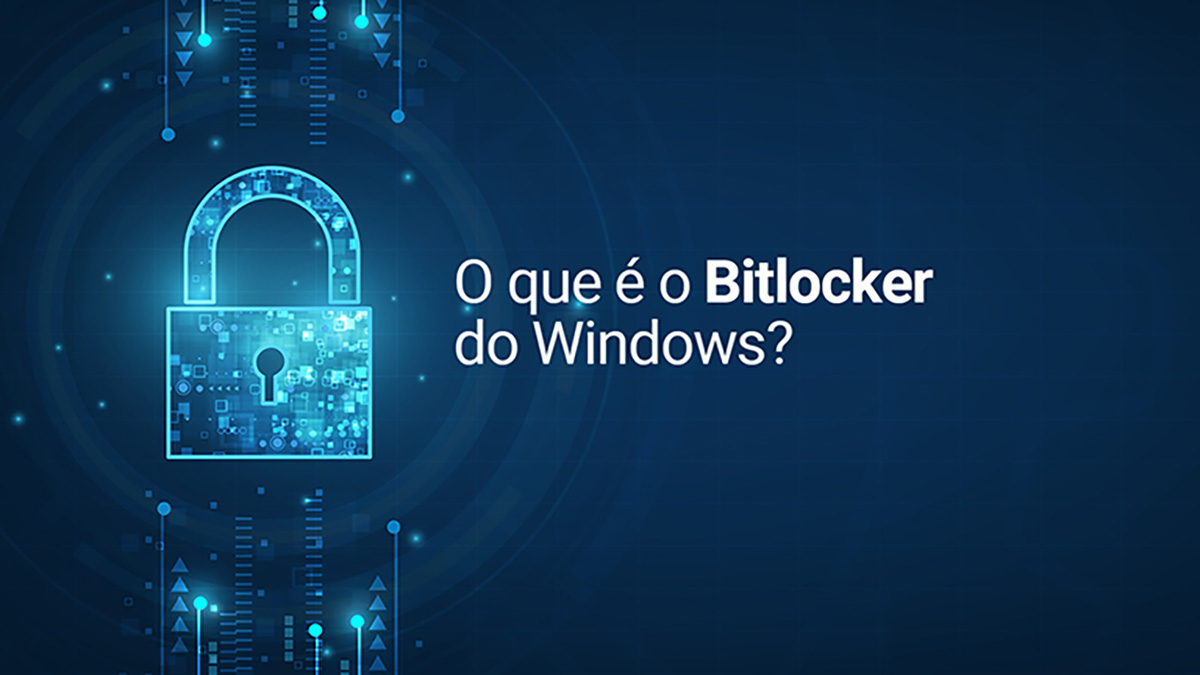 O que é o Bitlocker do Windows? EMC Tecnologia Ltda.